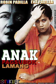 Watch Anak, pagsubok lamang