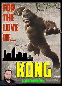 Watch For the Love of Kong