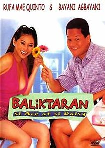 Watch Baliktaran: Si Ace at si Daisy
