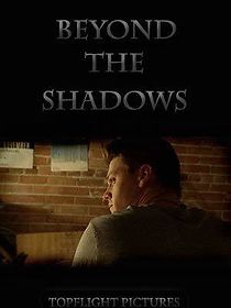 Watch Beyond the Shadows