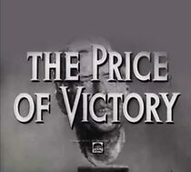 Watch Paramount Victory Short No. T2-3: The Price of Victory (Short 1942)