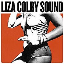 Watch The Liza Colby Sound: My World