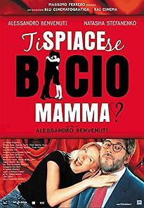 Watch Ti spiace se bacio mamma?