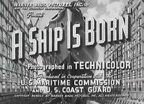 Watch A Ship Is Born (Short 1942)