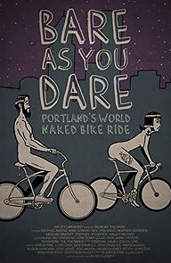 Watch Bare As You Dare: Portland's World Naked Bike Ride