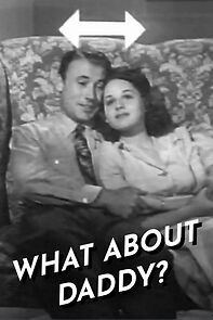 Watch What About Daddy? (Short 1942)