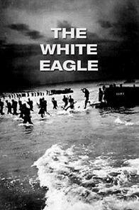 Watch The White Eagle (Short 1942)