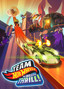 Watch Team Hot Wheels: The Skills to Thrill