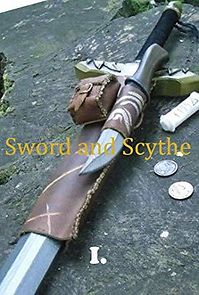 Watch Sword and Scythe I: Chronicles