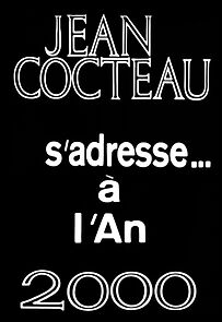Watch Jean Cocteau Addresses the Year 2000 (Short 1962)