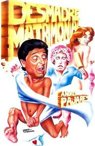 Watch Desmadre matrimonial