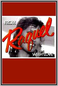Watch From Raquel with Love (TV Special 1980)