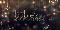 Watch Michael Bublé's 3rd Annual Christmas Special (TV Special 2013)