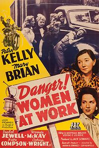 Watch Danger! Women at Work