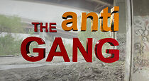 Watch The Anti-Gang (Short 2011)