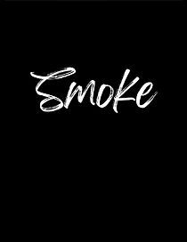 Watch Smoke (Short 2009)