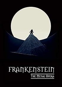 Watch Frankenstein: The Metal Opera - Live