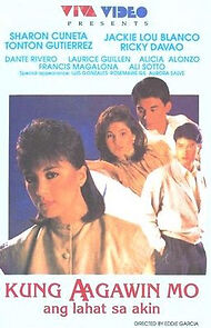 Watch Kung aagawin mo ang lahat sa akin