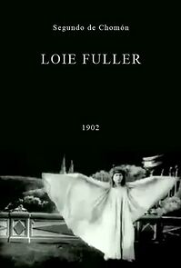 Watch Loie Fuller (Short 1902)