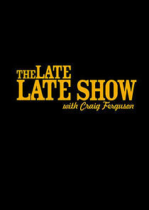 Watch The Late Late Show with Craig Ferguson