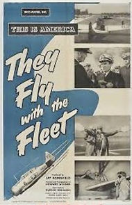 Watch They Fly with the Fleet (Short 1951)