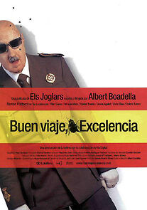 Watch ¡Buen viaje, excelencia!