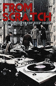 Watch From Scratch: The Birth of Hip Hop