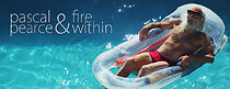 Watch Pascal and Pearce: Fire Within (Short 2013)