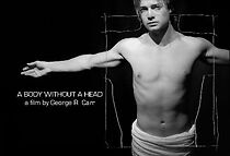 Watch A Body Without a Head (Short 2009)