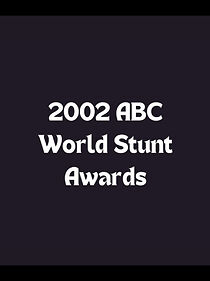 Watch 2002 ABC World Stunt Awards (TV Special 2002)