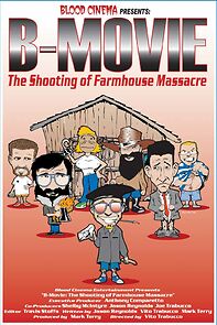 Watch B-Movie: The Shooting of 'Farmhouse Massacre'