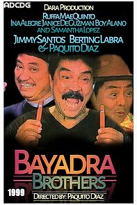 Watch Bayadra Brothers