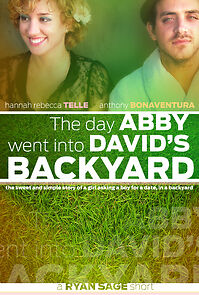 Watch The Day Abby Went Into David's Backyard (Short 2010)