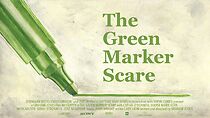 Watch The Green Marker Scare