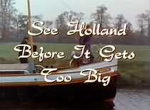 Watch See Holland Before It Gets Too Big (Short 1969)