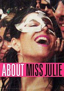 Watch About Miss Julie