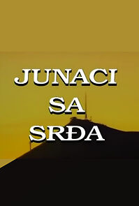 Watch Junaci sa Srdja