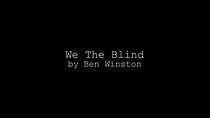 Watch We the Blind (Short 2015)