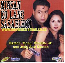 Watch Minsan ko lang sasabihin