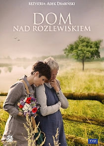 Watch Dom nad rozlewiskiem