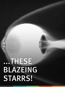 Watch These Blazeing Starrs! (Short 2011)