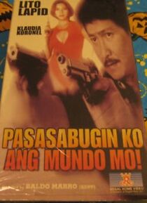 Watch Pasasabugin ko ang mundo mo