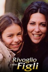 Watch Rivoglio i miei figli
