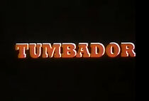 Watch Tumbador