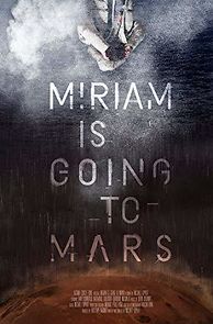 Watch Miriam Is Going to Mars