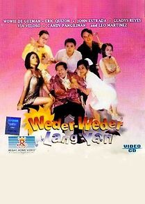 Watch Weder-weder lang 'yan