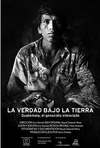 Watch La verdad bajo la tierra: Guatemala, el genocidio silenciado