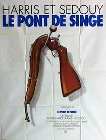 Watch Le pont de singe