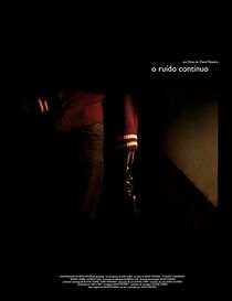 Watch O ruído contínuo (Short 2009)