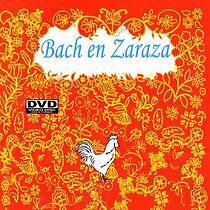 Watch Bach en Zaraza (Short 2002)